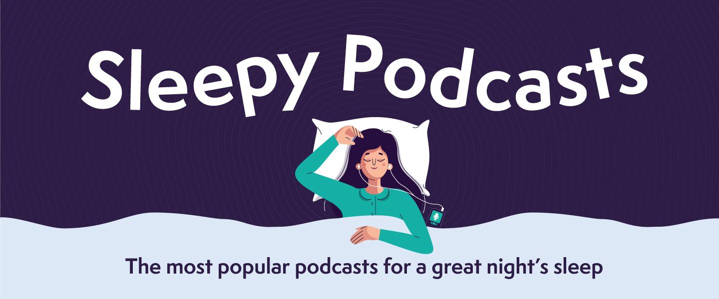Sleepy Podcasts